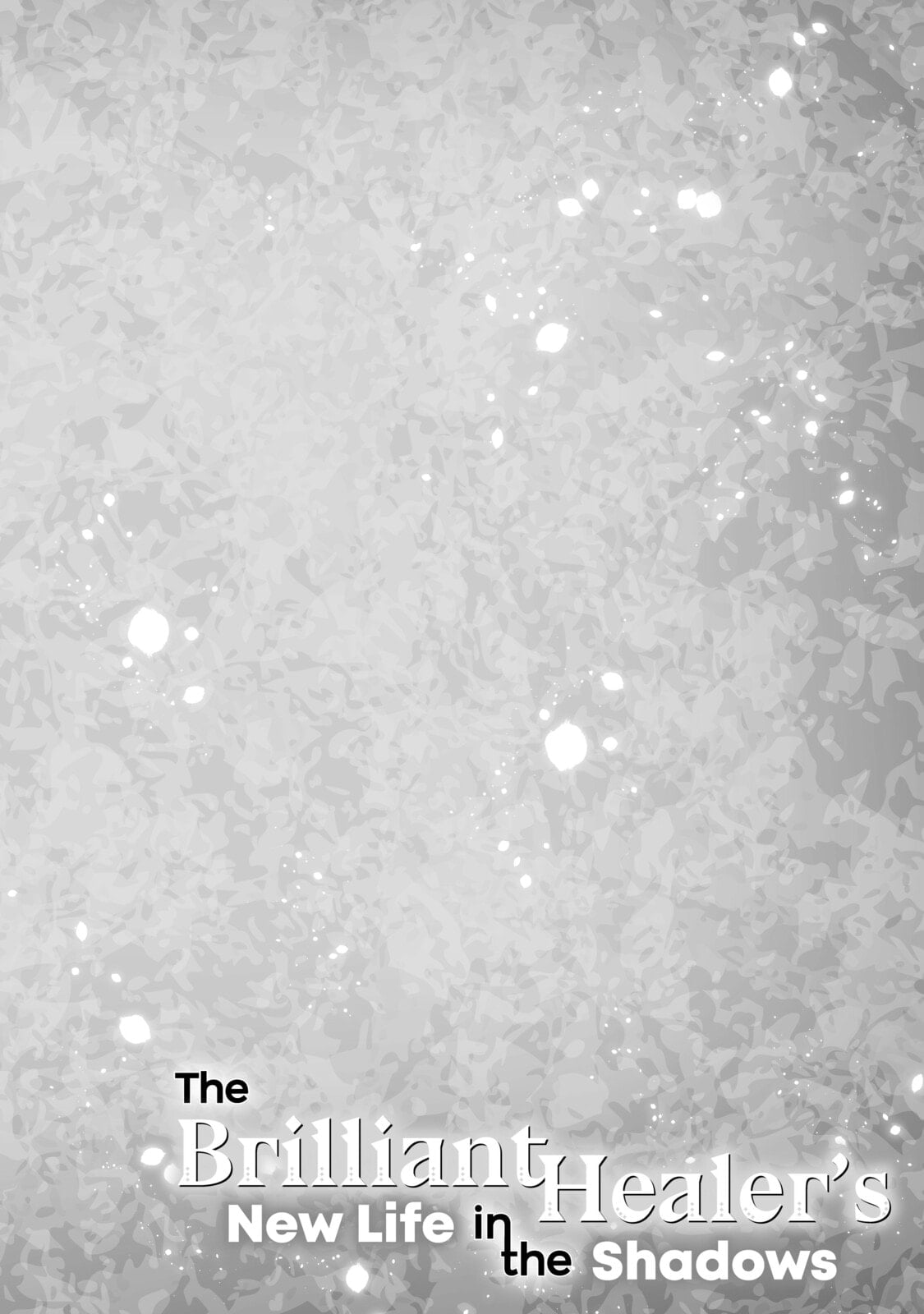 Read The Brilliant Healer’s New Life in the Shadows Manga Online