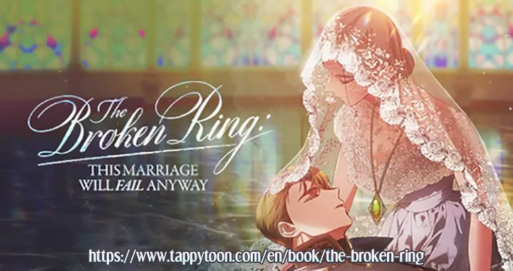 Read The Broken Ring This Marriage Will Fail Anyway Manga Online